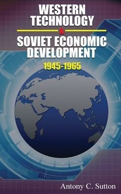 Cover for Antony C Sutton · Western Technology and Soviet Economic Development 1945-1968 (Hardcover Book) (2022)