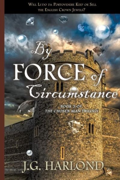 Cover for J G Harlond · By Force of Circumstance (Pocketbok) (2019)