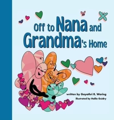 Cover for Gayathri R. Waring · Off to Nana and Grandma's Home (Book) (2023)