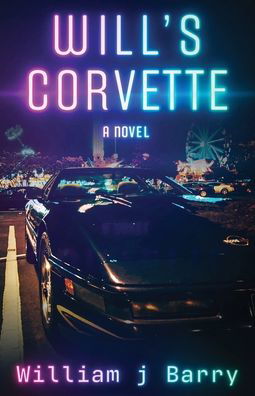 Cover for William J Barry · Will's Corvette (Paperback Book) (2022)
