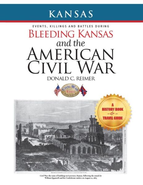 Cover for Donald C Reimer · Bleeding Kansas and the American Civil War (Paperback Book) (2020)