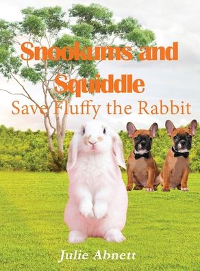 Cover for Julie Abnett · Snookums and Squiddle (Hardcover Book) (2022)