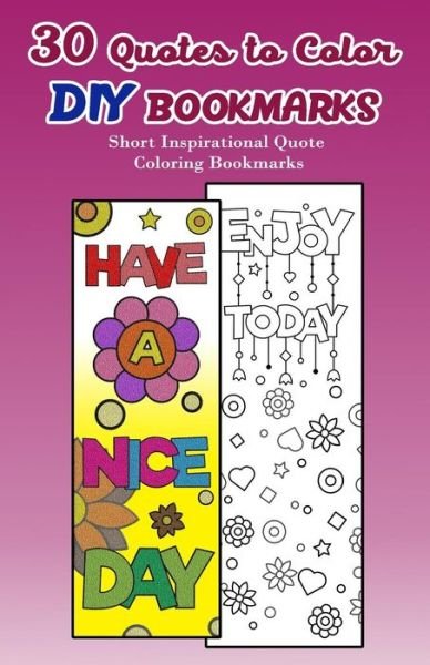 Cover for V Bookmarks Design · 30 Quotes to Color DIY Bookmarks (Paperback Book) (2017)