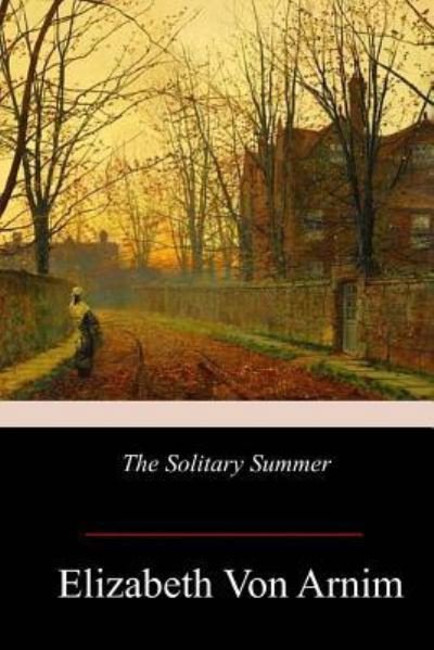 Cover for Elizabeth von Arnim · The Solitary Summer (Taschenbuch) (2017)