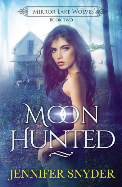 Cover for Jennifer Snyder · Moon Hunted (Paperback Book) (2017)