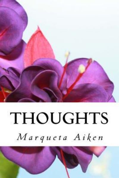 Cover for Marqueta M. Aiken · Thoughts (Paperback Book) (2017)