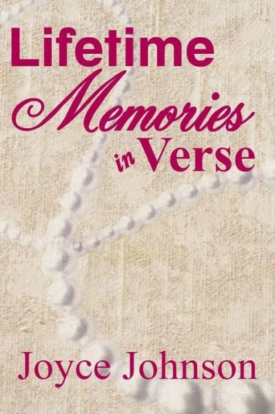 Cover for Joyce Johnson · Lifetime Memories in Verse (Paperback Bog) (2018)