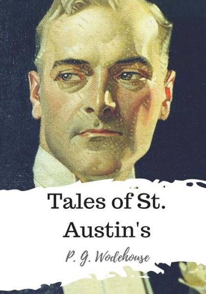 Cover for P. G. Wodehouse · Tales of St. Austin's (Taschenbuch) (2018)