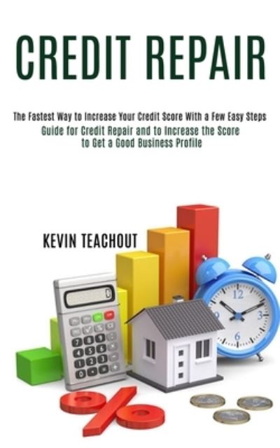 Cover for Kevin Teachout · Credit Repair (Taschenbuch) (2020)