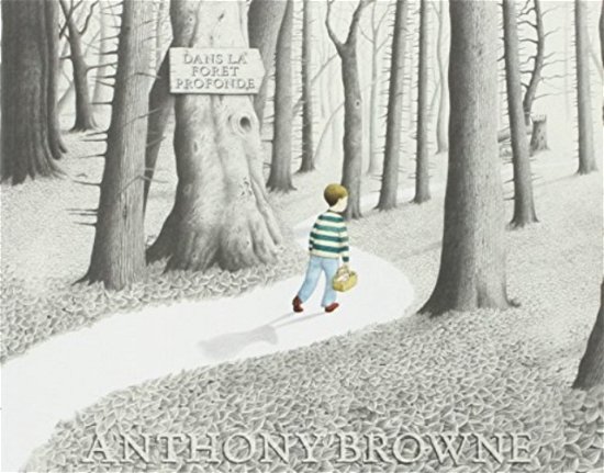 Cover for Anthony Browne · Dans la foret profonde (Paperback Book) (2006)