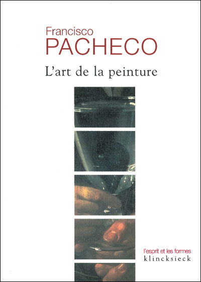 L'art De La Peinture (L'esprit et Les Formes) (French Edition) - Francisco Pacheco - Books - Klincksieck - 9782252037768 - June 18, 2010