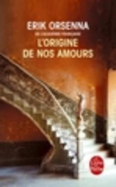 Cover for Erik Orsenna · L'origine de nos amours (Paperback Book) (2017)