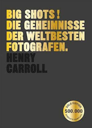 Cover for Henry Carroll · Big Shots! Gold Edition (Bok)