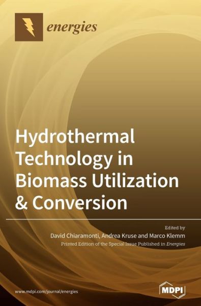 Cover for David Chiaramonti · Hydrothermal Technology in Biomass Utilization &amp; Conversion (Hardcover Book) (2020)