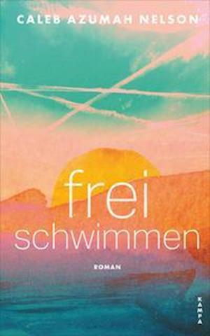 Cover for Caleb Azumah Nelson · Frei schwimmen (Hardcover bog) (2021)