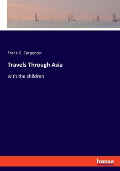 Cover for Carpenter · Travels Through Asia (Bog) (2020)