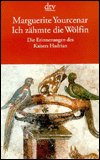 Cover for Marguerite Yourcenar · Dtv Tb.12476 Yourcenar.ich Zähmte (Book)