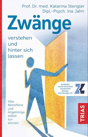 Cover for Katarina Stengler · Zwänge verstehen und hinter sich lassen (Book) (2024)