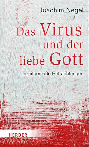 Cover for Joachim Negel · Das Virus und der liebe Gott (Book) (2022)