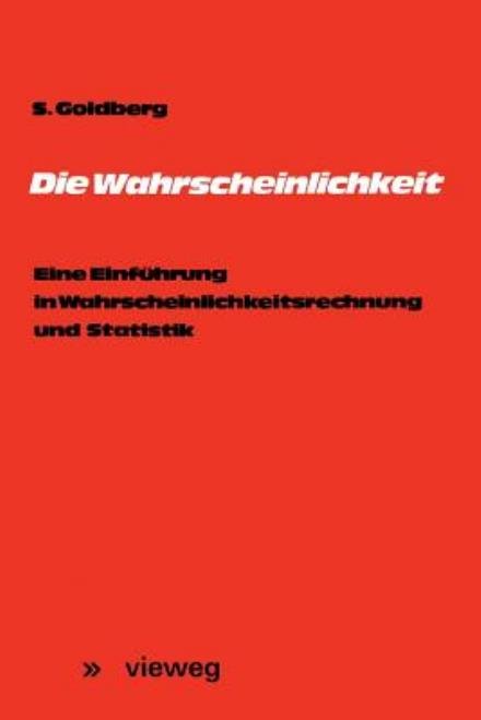 Cover for Samuel Goldberg · Die Wahrscheinlichkeit (Paperback Book) [Softcover Reprint of the Original 3rd Ed. 1969 edition] (1978)