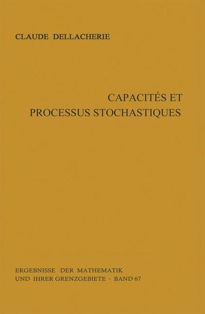 Cover for Dellacherie  Claude · Capacites et Processus Stochastiques (Hardcover Book) [French, 1 edition] (1972)