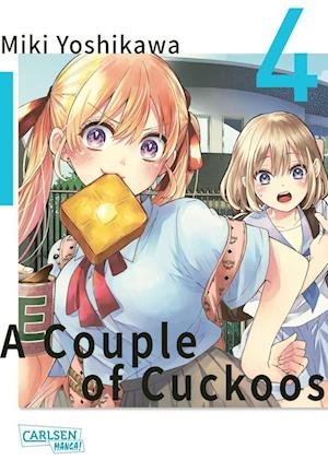 A Couple of Cuckoos 4 - Miki Yoshikawa - Bücher - Carlsen - 9783551793768 - 31. Mai 2022