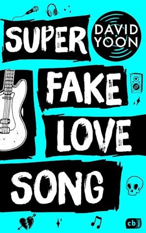 Cover for David Yoon · Super Fake Love Song (Buch) (2023)