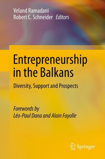 Cover for Veland Ramadani · Entrepreneurship in the Balkans: Diversity, Support and Prospects (Innbunden bok) [2013 edition] (2013)