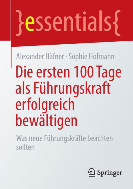 Cover for Häfner · Die ersten 100 Tage als Fuehrungskraft erfolgreich bewaeltigen (Book) (2021)