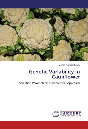 Cover for Rakesh Kumar Dubey · Genetic Variability in Cauliflower: Selection Parameters: a Biometrical Approach (Pocketbok) (2012)
