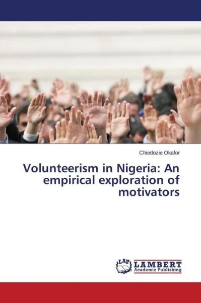 Cover for Okafor · Volunteerism in Nigeria: An empi (Bok) (2015)