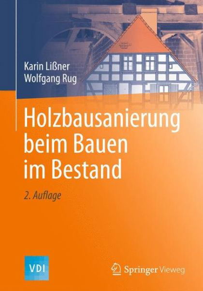 Cover for Karin Liner · Holzbausanierung beim Bauen im Bestand - VDI-Buch (Gebundenes Buch) (2018)