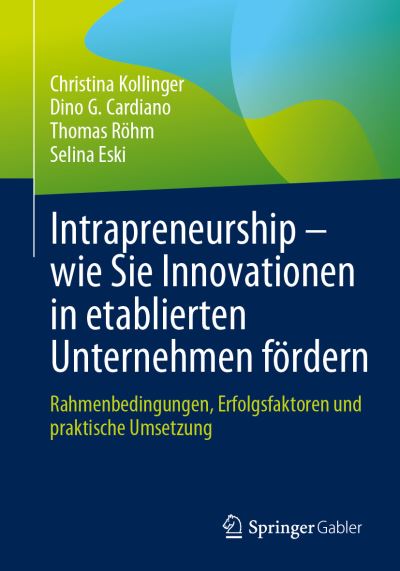 Cover for Kollinger · Intrapreneurship Ã‚â€“ Wie Sie Innovationen In Etablierten Unternehmen Fördern (Book) (2023)