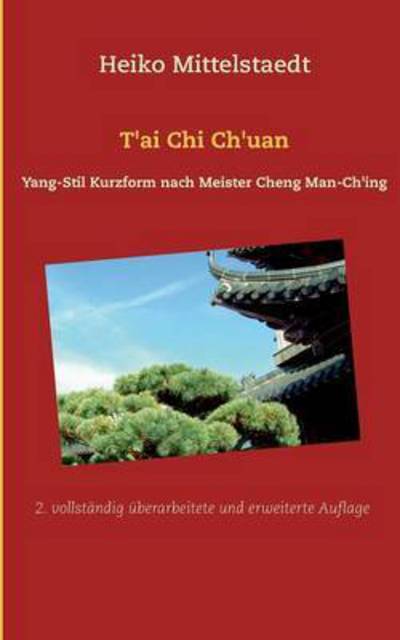 Cover for Heiko Mittelstaedt · T'ai Chi Ch'uan (Paperback Book) (2015)