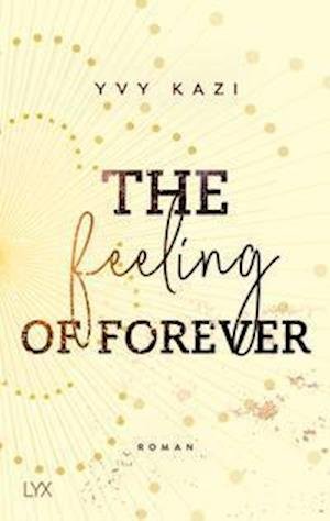 Cover for Yvy Kazi · The Feeling Of Forever (Buch) (2022)