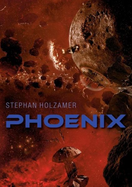 Cover for Stephan Holzamer · Phoenix (Paperback Book) (2015)