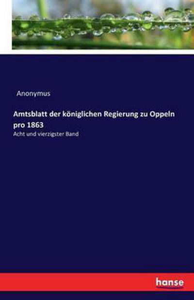 Amtsblatt der königlichen Regi - Anonymus - Books -  - 9783742892768 - September 22, 2016