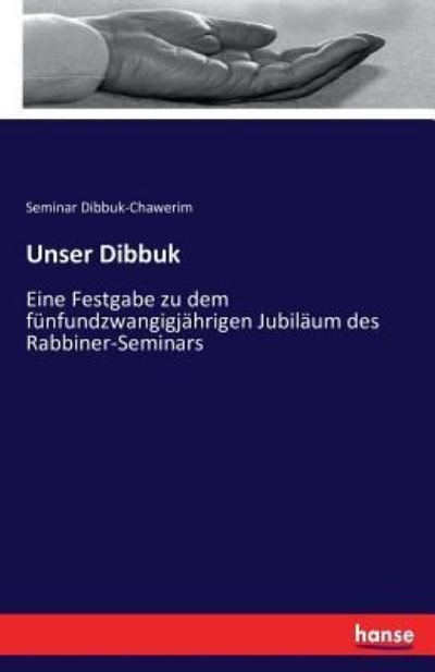 Cover for Dibbuk-Chawerim · Unser Dibbuk (Book) (2017)