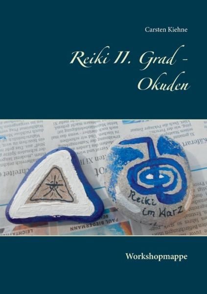 Cover for Kiehne · Reiki II. Grad - Okuden (Bok) (2018)
