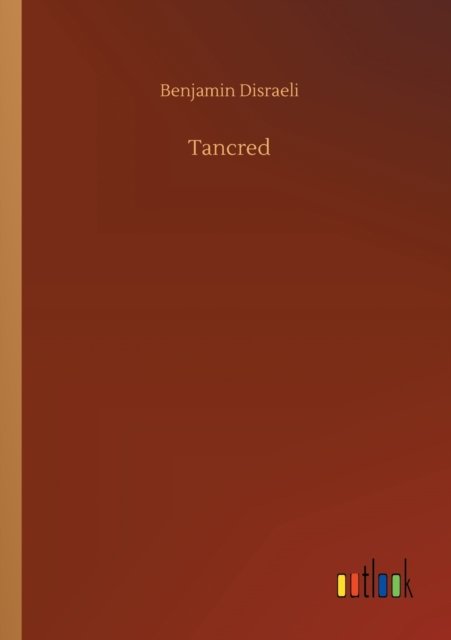 Cover for Benjamin Disraeli · Tancred (Paperback Book) (2020)
