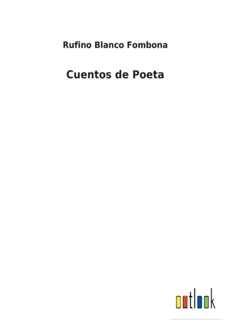 Cover for Rufino Blanco Fombona · Cuentos de Poeta (Pocketbok) (2022)