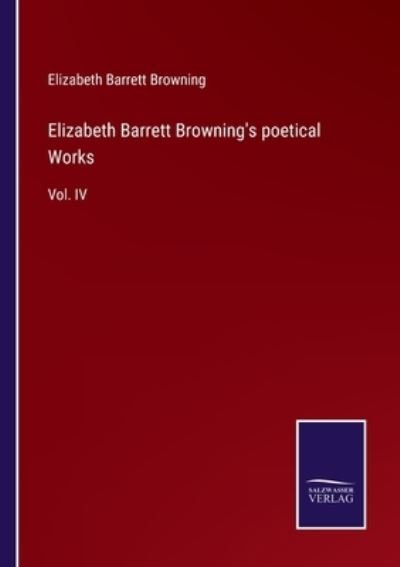 Cover for Elizabeth Barrett Browning · Elizabeth Barrett Browning's poetical Works (Pocketbok) (2022)