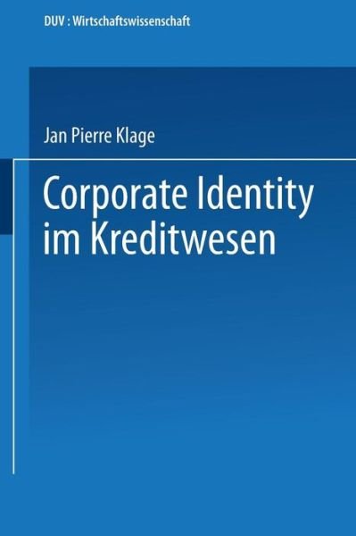 Cover for Jan Pierre Klage · Corporate Identity Im Kreditwesen - Duv Wirtschaftswissenschaft (Paperback Book) [1991 edition] (1991)
