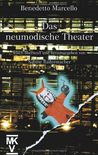 Cover for Sabine Radermacher · Das neumodische Theater (Paperback Book) [German edition] (2001)