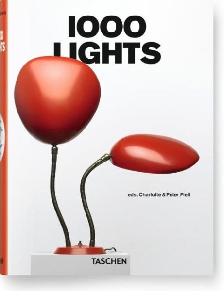 Cover for Fiell, Charlotte &amp; Peter · 1000 Lights - Bibliotheca Universalis (Gebundenes Buch) [Multilingual edition] (2013)