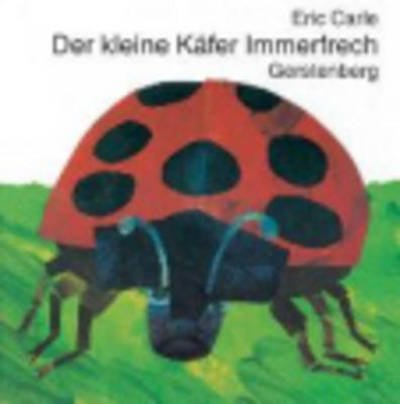 Cover for E. Carle · Kleine Käfer Immerfrech (Bok) (1999)