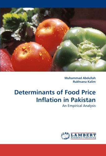 Cover for Rukhsana Kalim · Determinants of Food Price Inflation in Pakistan: an Empirical Analysis (Pocketbok) (2011)