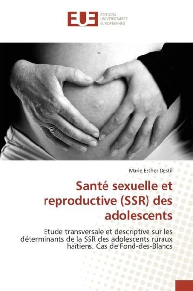 Cover for Destil Marie Esther · Sante Sexuelle et Reproductive (Ssr) Des Adolescents (Paperback Bog) (2018)