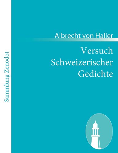 Cover for Albrecht Von Haller · Versuch Schweizerischer Gedichte (Paperback Book) [German edition] (2010)