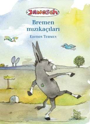 Cover for Janosch · Die Bremer Stadtmusikanten. Türkische Ausgabe (Hardcover Book) (2008)